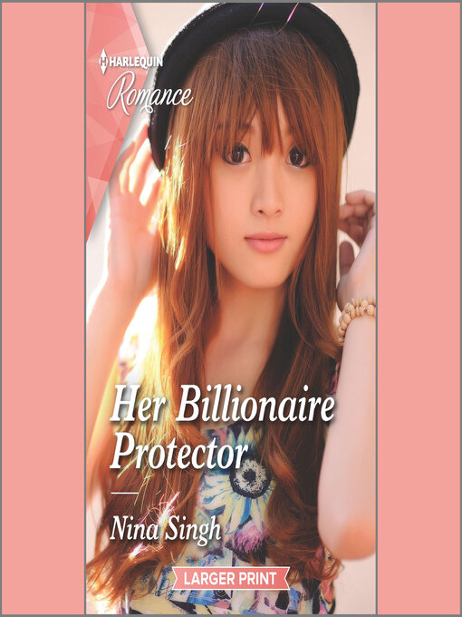 Title details for Her Billionaire Protector by Nina Singh - Available